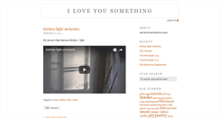 Desktop Screenshot of iloveyousomething.com